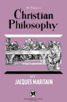 Essay on Christian Philosophy - Jacques Maritain