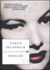 Senza veli - Chuck Palahniuk, Matteo Colombo