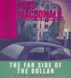 The Far Side of the Dollar - Ross Macdonald, Grover Gardner