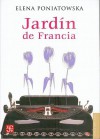 Jardin de Francia - Elena Poniatowska