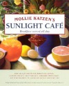 Mollie Katzen's Sunlight Cafe: Breakfast Served All Day - Mollie Katzen