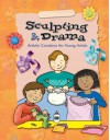 Sculpting & Drama (Crafty Kids (McGraw-Hill)) - Vincent Douglas