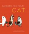 Careers for Your Cat - Ann Dziemianowicz, Ann Boyajian