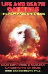 Life and Death on Mars: The New Mars Synthesis - John Brandenburg