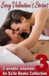 Sexy Valentine's Stories - Volume Three - Miranda Forbes, Primula Bond, Izzy French, Amelia Thornton