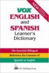 Vox English and Spanish Learner's Dictionary - NTC Publishing Group