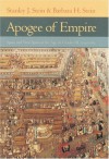 Apogee of Empire: Spain and New Spain in the Age of Charles III, 1759–1789 - Stanley J. Stein, Barbara H. Stein