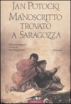 Manoscritto trovato a Saragozza - Jan Potocki, René Radrizzani, Giovanni Bogliolo