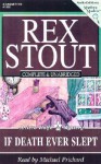 If Death Ever Slept (Audio) - Rex Stout