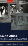 South Africa: The Rise and Fall of Apartheid - Nancy L. Clark