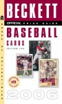 The Official Beckett Price Guide to Baseball Cards 2006, Edition #26 (Beckett Official Price Guide to Baseball Card) - James Beckett, James Beckett III