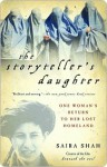 The Storyteller's Daughter: One Woman's Return to Her Lost Homeland - Saira Shah