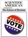 Playing Politics: The Science of Elections - Editors of Scientific American Magazine