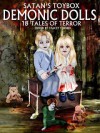 Satan's Toybox: Demonic Dolls - Stacey Turner, Blaze McRob, Carole Gill, Yvonne Bishop, Tim Marquitz
