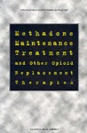 Methadone Maintenance Treatment and Other Opioid Replacement Therapies - Richard P. Mattick, Wayne Hall