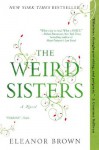 The Weird Sisters - Eleanor Brown