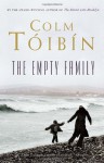 The Empty Family: Stories - Colm Tóibín