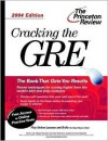 Cracking the GRE, 2004 Edition (Graduate Test Prep) - Karen Lurie, Adam Robinson, Magda Pecsenye