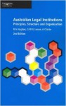 Australian Legal Institutions: Principles, Structure, and Organisation - R.A. Hughes, G.W.G. Leane, A. Clarke