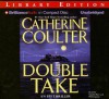 Double Take: An Fbi Thriller (FBI Thriller #11) - Catherine Coulter, Sandra Burr and Phil Gigante