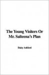 The Young Visiters or Mr. Salteena's Plan - Daisy Ashford