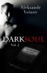 Dark Soul Vol. 2 (Dark Soul, #2) - Aleksandr Voinov