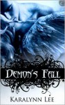 Demon's Fall - Karalynn Lee