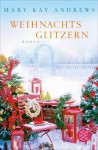 Weihnachtsglitzern: Roman (German Edition) - Mary Kay Andrews, Maria Poets