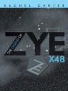 The Legend of Zye: X48 - Rachel Carter