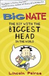 The Boy with the Biggest Head in the World (Big Nate) - Lincoln Peirce