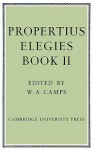 Propertius: Elegies: Book II - Propertius, W.A. Camps