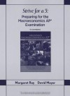 Strive for a 5: Preparing for the AP Macroeconomics Examination - Margaret Ray, David Mayer III