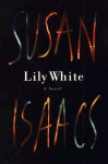 Lily White - Susan Issacs