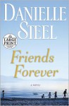 Friends Forever - Danielle Steel