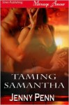Taming Samantha - Jenny Penn