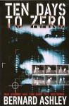 Ten Days To Zero - Bernard Ashley