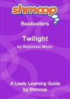 Shmoop Learning Guide: Twilight - Shmoop