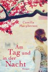 Am Tag und in der Nacht - Camilla Macpherson, Theda Krohm-Linke