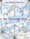 The Christmas Wish - Alexandra Lanc