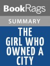 The Girl Who Owned a City by O.T. Nelson | Summary & Study Guide - BookRags