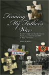 Finding My Father's War Revelations from the Red Cross Diary of an American POW in Nazi Germany - Robert H. Miller