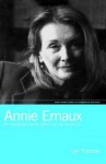 Annie Ernaux: An Introduction to the Writer and her Audience - Lyn Thomas