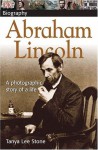 DK Biography: Abraham Lincoln - Tanya Lee Stone