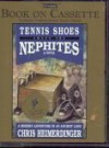 Tennis Shoes Among the Nephites - Chris Heimerdinger