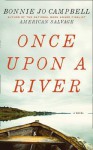 Once Upon a River - Bonnie Jo Campbell