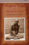 Steps to Yoga: And Yoga Initiation Papers - Swami Prakashanand Saraswati