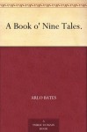 A Book o' Nine Tales. - Arlo Bates