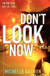 Don't Look Now (PERSEF0NE, #2) - Michelle Gagnon