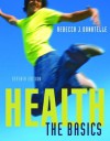 Health: The Basics (Donatelle Series) - Rebecca J. Donatelle