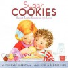 Sugar Cookies: Sweet Little Lessons on Love - Amy Krouse Rosenthal, Jane Dyer, Brooke Dyer